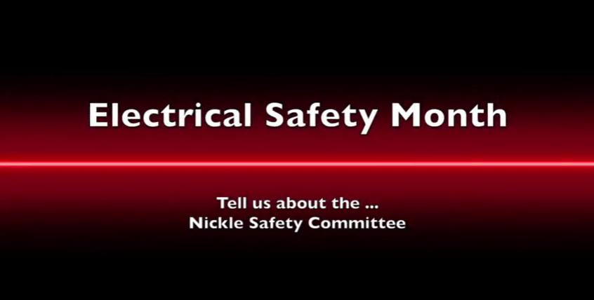 Electrical Safety Month #1 – Nickle Safety Committee
